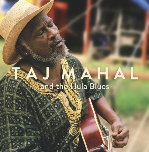Taj Mahal: Taj Mahal & the Hula Blues \ LP