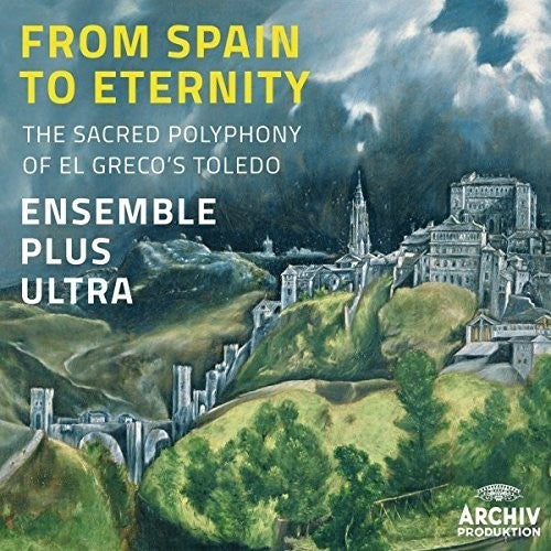 Ensemble Plus Ultra: From Spain to Eternity \ CD