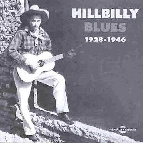 Various Artists: Hillbilly Blues 1928-1946 \ CD