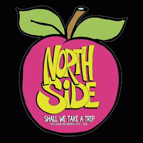 Northside: Shall We Take a Trip \ CD