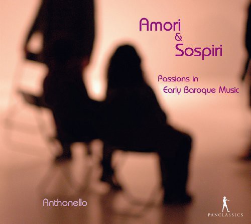 Sances / Anthonello: Amor & Sospiri-Leidenschaften \ CD