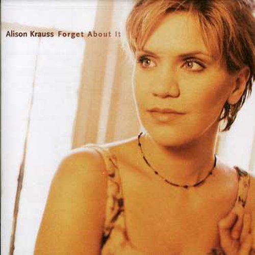 Alison Krauss: Forget About It \ CD
