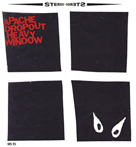 Apache Dropout- Heavy Window - VINYL