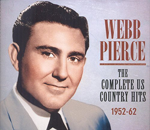 Webb Pierce: Pierce, Webb : Complete Us Country Hits 1952-62 \ CD
