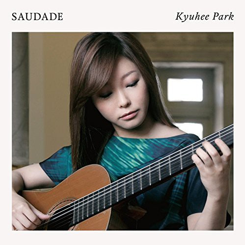 Park Kyu-Hee: Saudade-Brazil Guitar Sakuhin Shuu \ CD