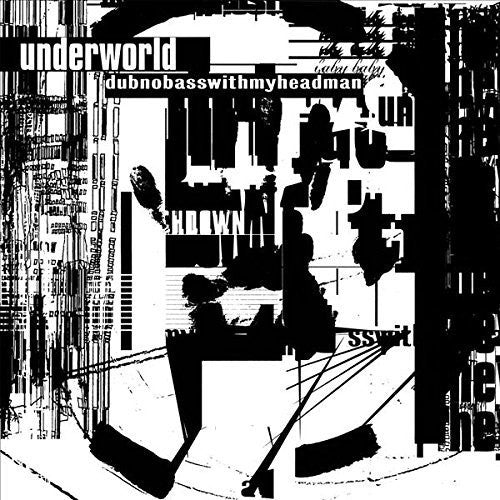 Underworld: Dubnobasswithmyheadman \ LP
