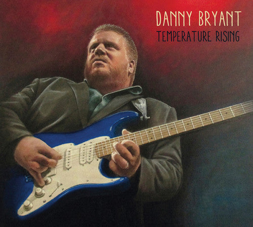 Danny Bryant: Temperature Rising \ LP