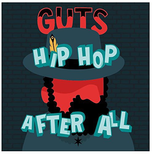 Guts: Hip Hop After All \ CD