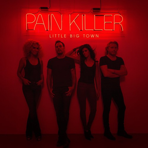Little Big Town: Pain Killer \ CD