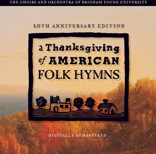 Byu Singers / Staheli / Byu Women's Chorus: A Thanksgving Of American Folk Hymns: Remastered \ CD