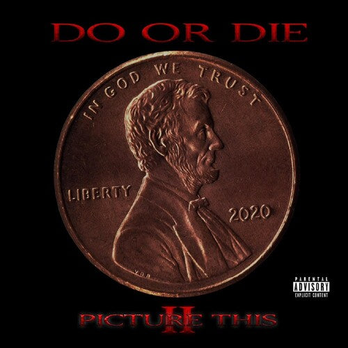 Do or Die: Picture This 2 \ CD