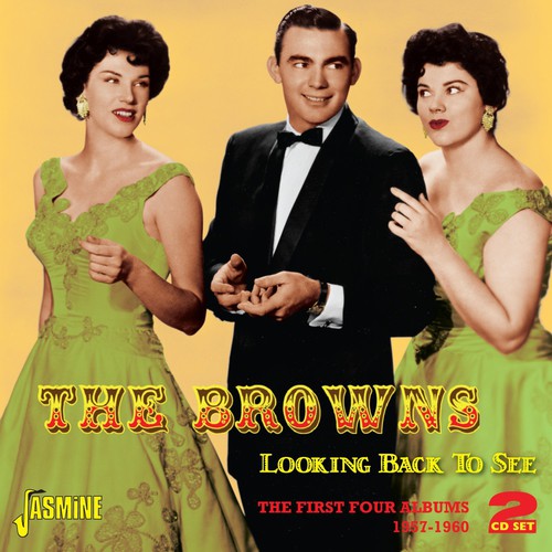 The Browns: Looking Back to See: First Four Albums 1957-60 \ CD