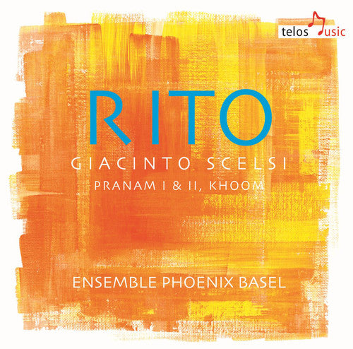Scelsi / Scelsi / Ens Phoenix Basel: Rito \ CD