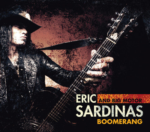 Eric Sardinas & Big Motor: Boomerang \ CD