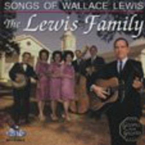 The Lewis Family: Songs of Wallace Lewis \ CD