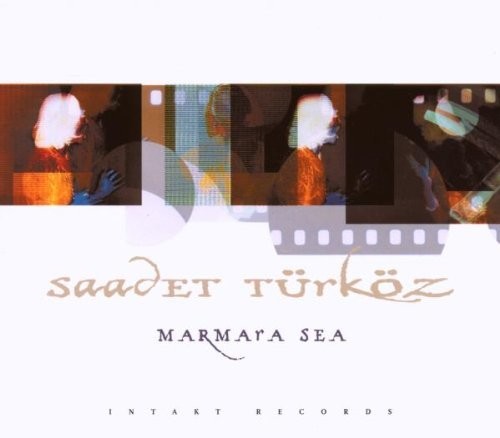 Saadet / Turkoz: Maramara Sea \ CD