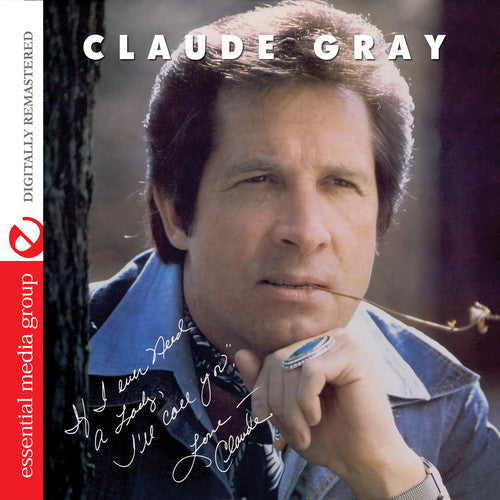 Claude Gray: If I Ever Need a Lady: I'll Call You \ CD