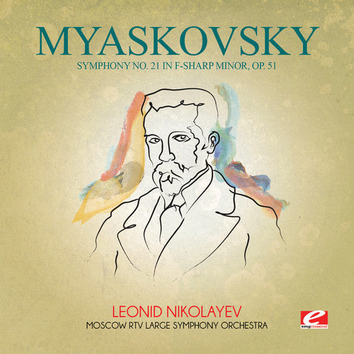 Nikolay Myaskovsky: Myaskovsky: Symphony No 21 in F-Sharp minor Op 51 \ CD