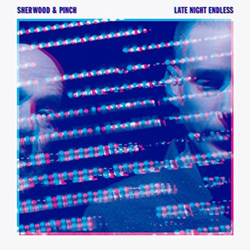 Sherwood & Pinch: Late Night Endless \ CD