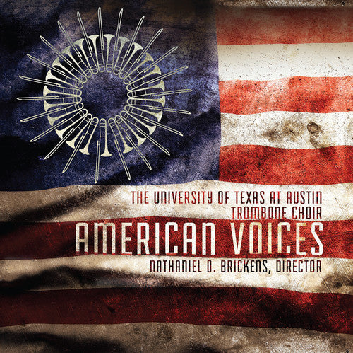 Brickens / University of Texas Trombone Choir: American Voices \ CD