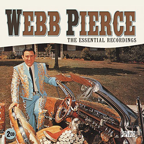 Webb Pierce: Essential Recordings \ CD