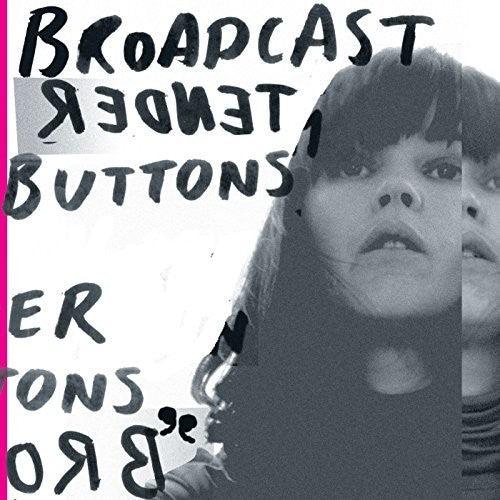 Broadcast- Tender Buttons - VINYL