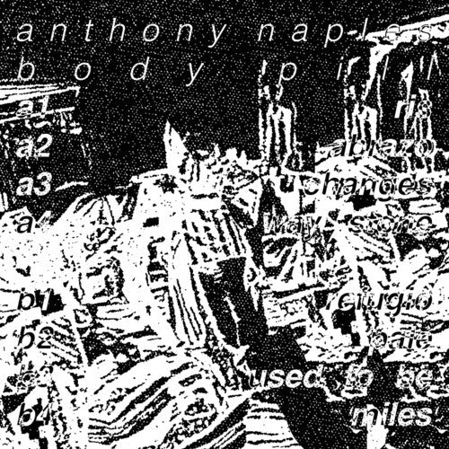 Anthony Naples: Body Pill \ LP