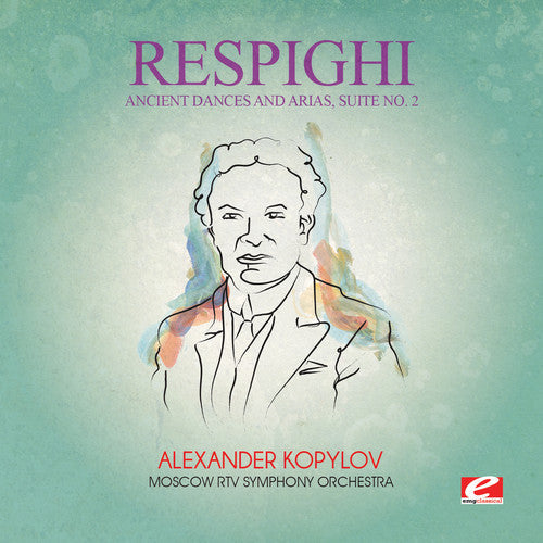 Respighi: Ancient Dances & Arias Suite 2 \ CD