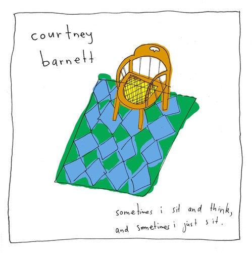 Courtney Barnett- Sometimes I Sit & Think & Sometimes I Just Sit - VINYL