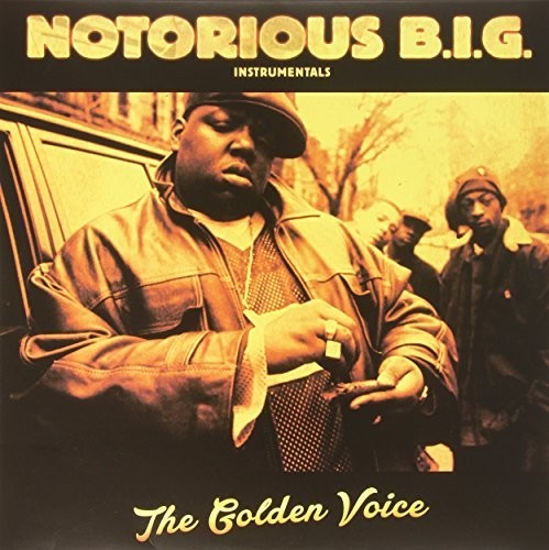 The Notorious B.I.G.: Instrumentals the Golden Voice \ LP