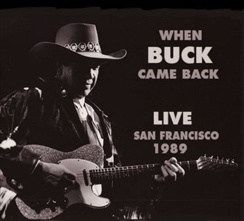 Buck Owens: When Buck Came Back Live San Francisco 1989 \ CD