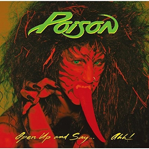Poison: Open Up & Say Ahh - CD
