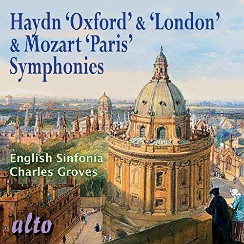 Haydn / Mozart / English Sinfonia / Groves, Charles: Oxford & London Symphonies / Paris Symphony \ CD