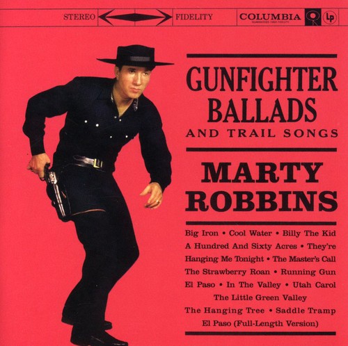Marty Robbins: Gunfighter Ballads and Trail Songs \ CD