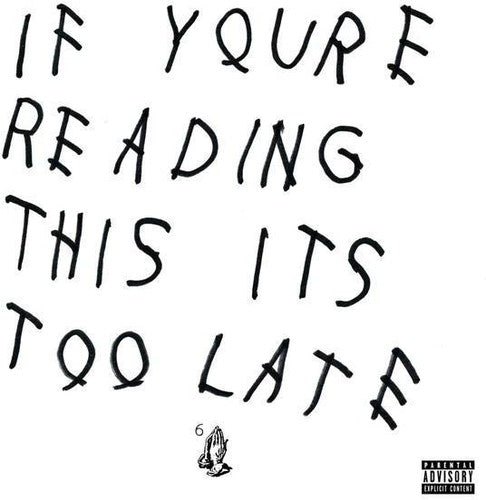 Drake: If You're Reading This It's Too Late \ CD