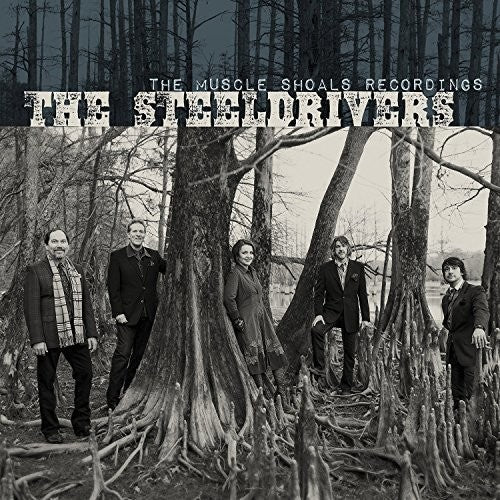 SteelDrivers: Muscle Shoals Recordings \ CD