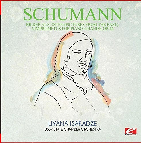 Schumann: Bilder Aus Osten (Pictures from East) 6 Impromptus \ CD