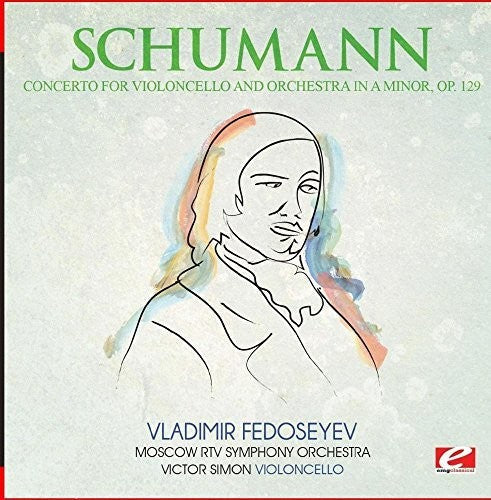 Schumann: Concerto for Violoncello & Orch a Minor Op. 129 \ CD