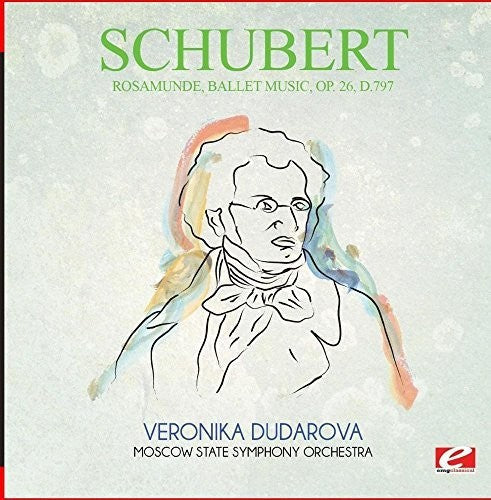 Schubert: Rosamunde Ballet Music Op. 26 D.797 \ CD