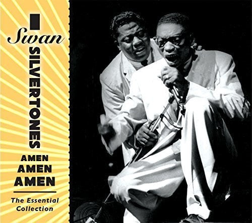The Swan Silvertones: Amen Amen Amen: The Essential Collection \ CD