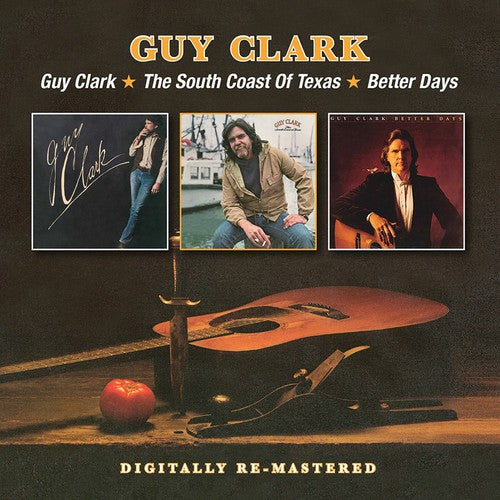 Guy Clark: Guy Clark South Coast of Texas Better Days \ CD