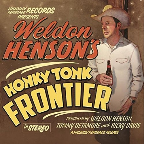 Weldon Henson: Honky Tonk Frontier \ CD
