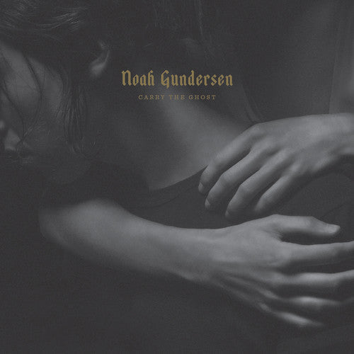 Noah Gundersen: Carry the Ghost \ CD