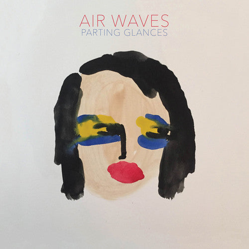 Air Waves: Parting Glances \ LP