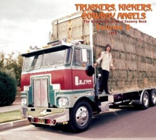 Various Artists: Truckers Kickers Cowboy 5 1972 \ CD