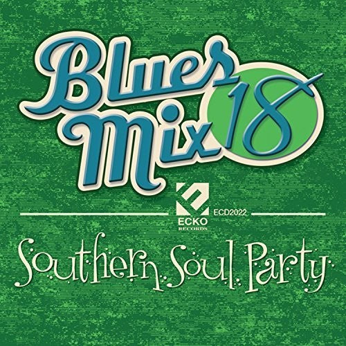 Various Artists: Blues Mix 18 Southern Soul Party / Various \ CD