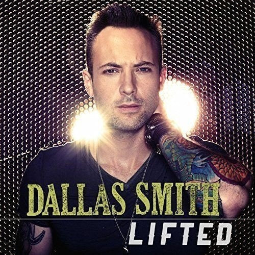 Dallas Smith: Lifted \ LP