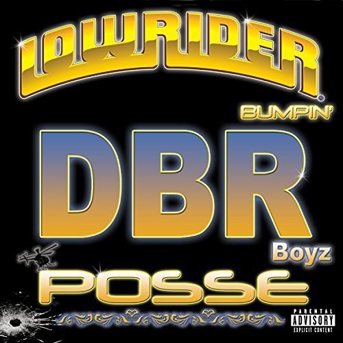 Dbr Boyz Posse: Lowrider Bumpin \ CD