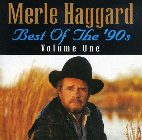 Merle Haggard: Best Of The 90's Volume 1 \ CD