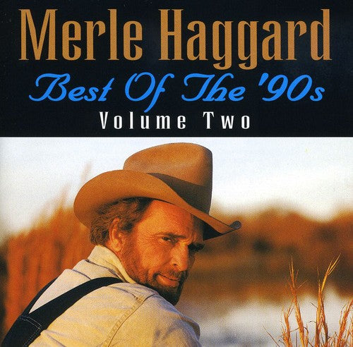 Merle Haggard: Best Of The 90's Volume 2 \ CD